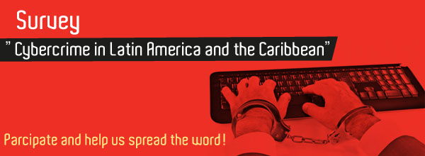 Survey – Impact of Cybercrime in Latin America and the Caribbean