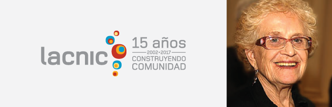 Ida Holz “LACNIC played a major role in the creation of Casa de Internet”