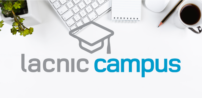 LACNIC Campus: Now a More User-Friendly Platform