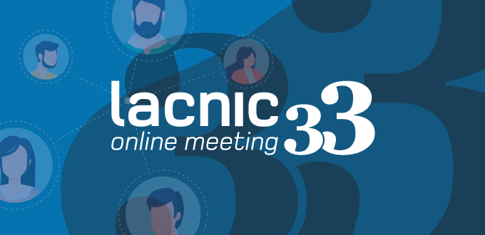 LACNIC 33 Closes with More than 1,100 Unique Participants