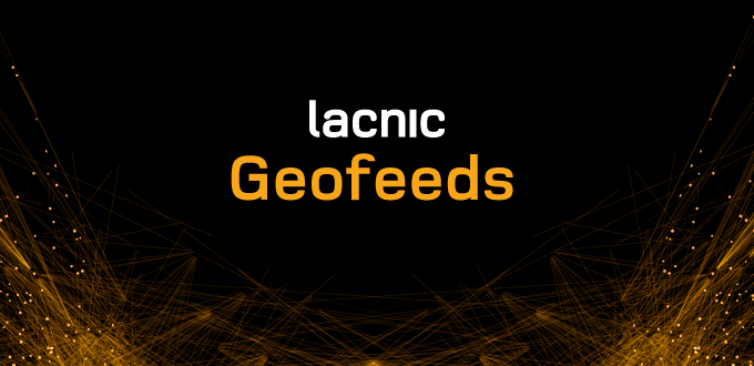 Geofeeds do LACNIC alcança 10% das organizações