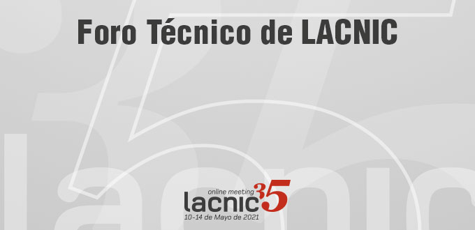 Propuestas destacadas en el Foro Técnico de LACNIC